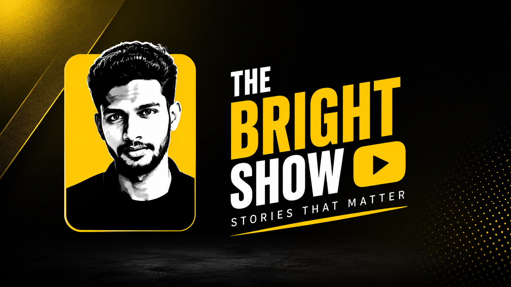 The Bright Show — Stories That Matter